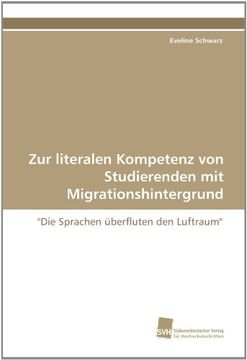 portada Zur literalen Kompetenz von Studierenden mit Migrationshintergrund: "Die Sprachen überfluten den Luftraum"