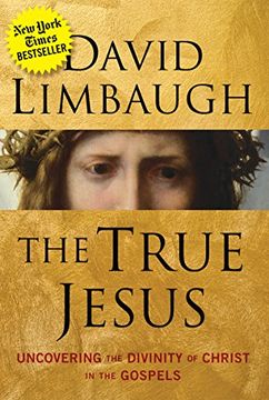 portada The True Jesus: Uncovering the Divinity of Christ in the Gospels