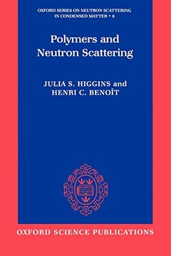 portada Polymers and Neutron Scattering (Oxford Series on Neutron Scattering in Condensed Matter) (en Inglés)