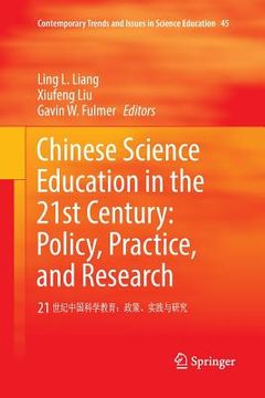 portada Chinese Science Education in the 21st Century: Policy, Practice, and Research: 21 世纪中国科学教育&#65 (en Inglés)