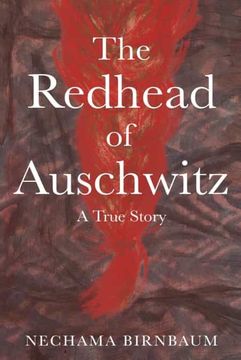 portada The Redhead of Auschwitz: A True Story (Holocaust Survivor True Stories Wwii) (en Inglés)