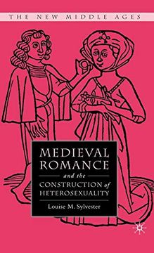 portada Medieval Romance and the Construction of Heterosexuality (en Inglés)