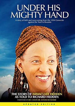 portada Under His Mighty Hand: A story of faith and overcoming from the 1994 Genocide against the Tutsi in Rwanda