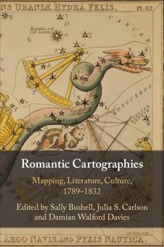 portada Romantic Cartographies: Mapping, Literature, Culture, 1789–1832 (en Inglés)