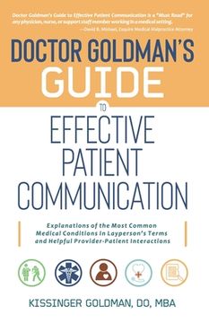 portada Dr. Goldman's Guide to Effective Patient Communication (in English)