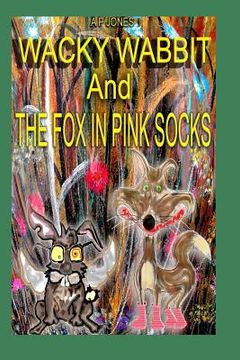 portada Wacky Wabbit: The Fox in Pink Socks (en Inglés)