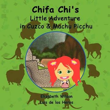 portada chifa chi's little adventure in cuzco & machu picchu