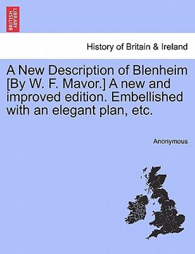 portada a new description of blenheim [by w. f. mavor.] a new and improved edition. embellished with an elegant plan, etc.