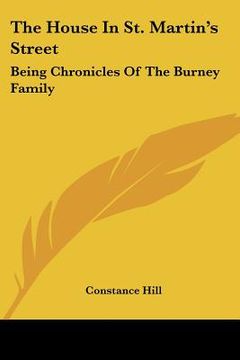 portada the house in st. martin's street: being chronicles of the burney family