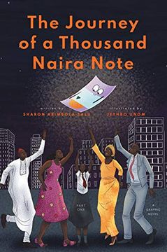 portada The Journey of a Thousand Naira Note: Part 1: A Graphic Novel (en Inglés)