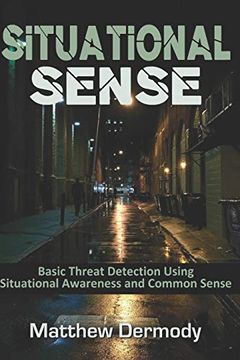 portada Situational Sense: Basic Threat Detection Using Situational Awareness and Common Sense (en Inglés)