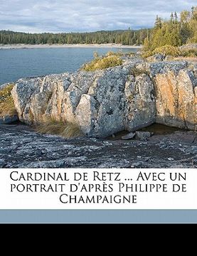 portada Cardinal de Retz ... Avec un portrait d'après Philippe de Champaigne (in French)