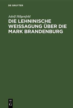 portada Die Lehninische Weissagung Über die Mark Brandenburg (in German)