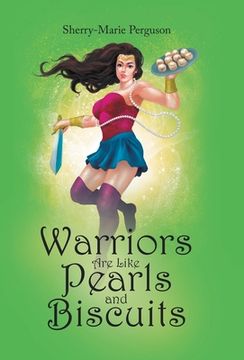 portada Warriors Are Like Pearls and Biscuits (en Inglés)