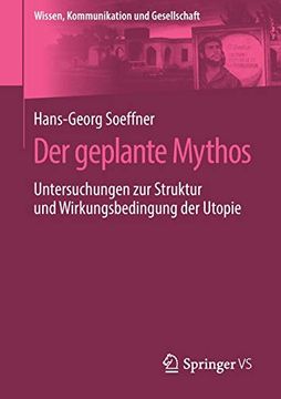 portada Der Geplante Mythos: Untersuchungen zur Struktur und Wirkungsbedingung der Utopie (en Alemán)