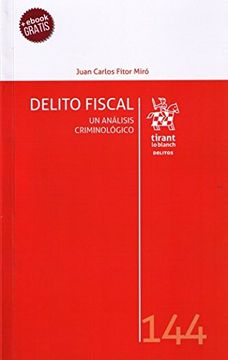 portada Delito Fiscal. Un Análisis Criminológico (in Spanish)