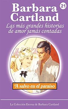 portada A Salvo en el Paraiso (la Coleccion Eterna de Barbara Cartland) (in Spanish)