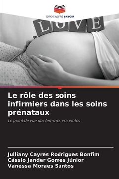 portada Le rôle des soins infirmiers dans les soins prénataux (en Francés)
