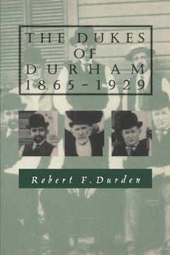 portada the dukes of durham, 1865-1929 (en Inglés)
