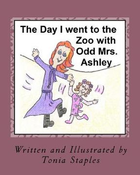 portada The Day I Went to the Zoo with Odd Mrs. Ashley (en Inglés)