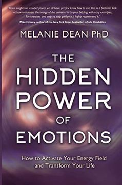portada The Hidden Power of Emotions: How to Activate Your Energy Field and Transform Your Life 