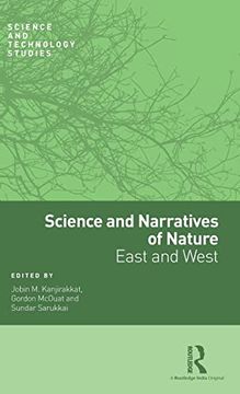 portada Science and Narratives of Nature: East and West (Science and Technology Studies) (in English)