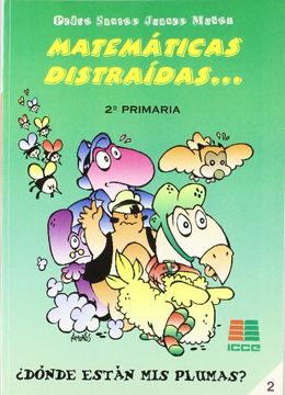 Matemáticas distraídas, 2 Educación Primaria (Matematicas Distraidas)