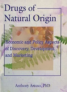 portada Drugs of Natural Origin: Economic and Policy Aspects of Discovery, Development, and Marketing (en Inglés)