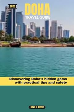 portada 2023 Doha Travel Guide: Discovering Doha's hidden gems with practical tips and safety