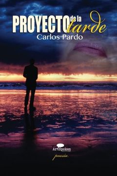 portada Proyecto de la tarde: Poesía (Spanish Edition)
