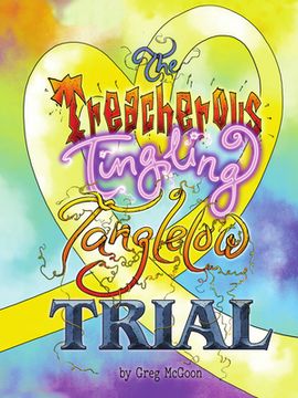 portada The Treacherous Tingling Tanglelow Trial (en Inglés)