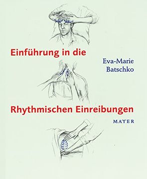 portada Einführung in die Rhythmischen Einreibungen: Nach Wegmann / Hauschka (en Alemán)
