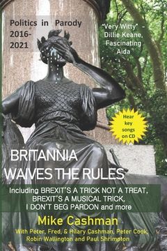 portada Britannia Waives the Rules: UK Politics Story 2016-21 - in parody