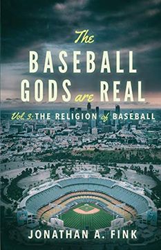 portada The Baseball Gods are Real: The Religion of Baseball (3) (en Inglés)