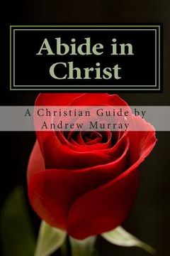 portada Abide in Christ: A Christian's Guide (en Inglés)