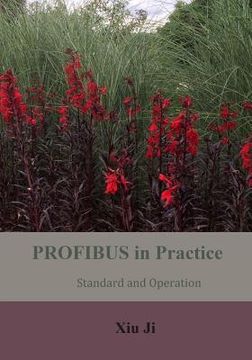 portada PROFIBUS in Practice: Standard and Operation (en Inglés)