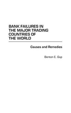 portada bank failures in the major trading countries of the world: causes and remedies (en Inglés)