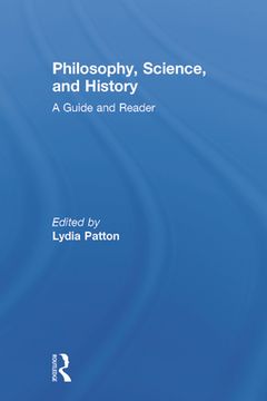 portada the history of the philosophy of science: a guide and reader (en Inglés)