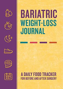portada Bariatric Weight-Loss Journal: A Daily Food Tracker for Before and After Surgery 