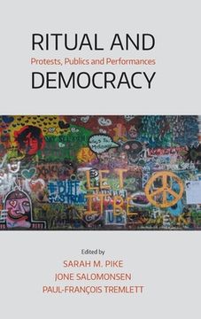 portada Ritual and Democracy: Protests, Publics and Performances (en Inglés)