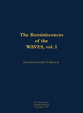 portada Reminiscences of the WAVES, vol. I (in English)