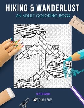 portada Hiking & Wanderlust: AN ADULT COLORING BOOK: Hiking & Wanderlust - 2 Coloring Books In 1 (in English)