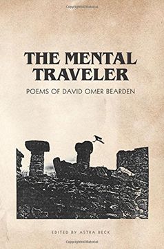 portada The Mental Traveler: Poems of David Omer Bearden (en Inglés)
