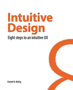 portada Intuitive Design: Eight Steps to an Intuitive ux (en Inglés)