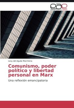 portada Comunismo, poder político y libertad personal en Marx: Una reflexión emancipatoria