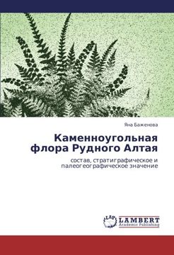portada Kamennougol'naya flora Rudnogo Altaya: sostav, stratigraficheskoe i paleogeograficheskoe znachenie (Russian Edition)