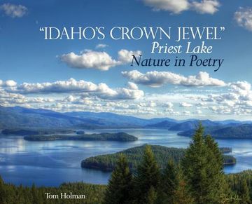 portada "Idaho's Crown Jewel" Priest Lake: Nature in Poetry (en Inglés)