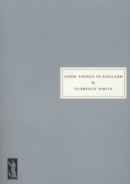 portada Good Things in England: A Practical Cookery Book for Everyday Use (Persephone book)