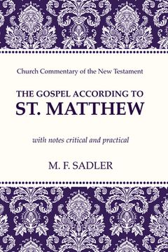 portada The Gospel According to St. Matthew: With Notes Critical and Practical (en Inglés)