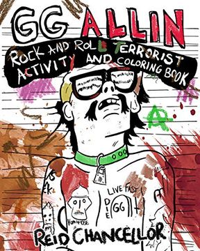 portada Gg Allin: Rock and Roll Terrorist Activity and Coloring Book (in English)